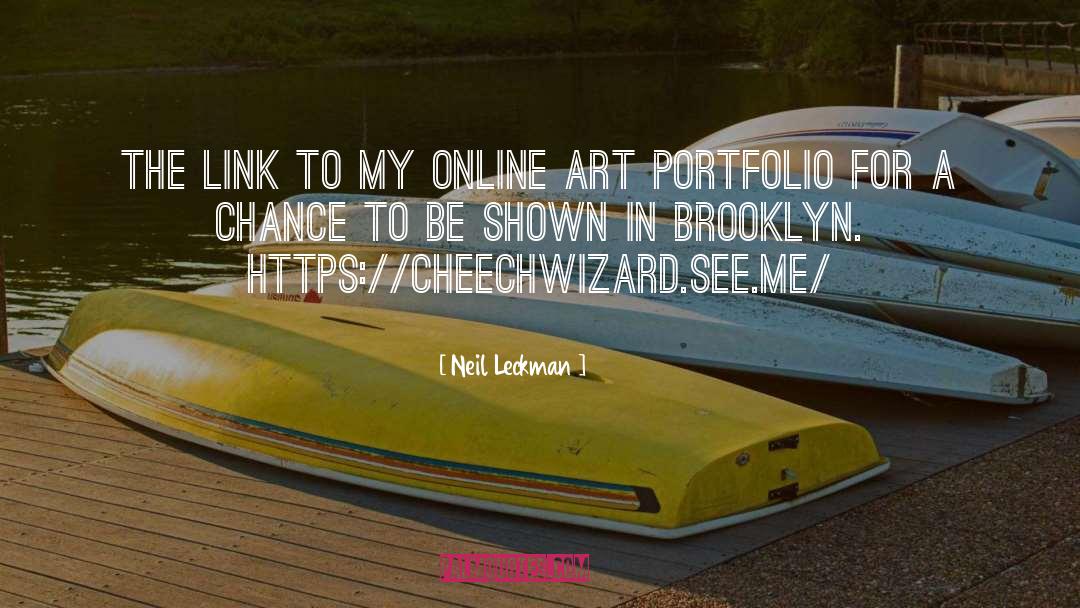 Neil Leckman Quotes: The link to my online