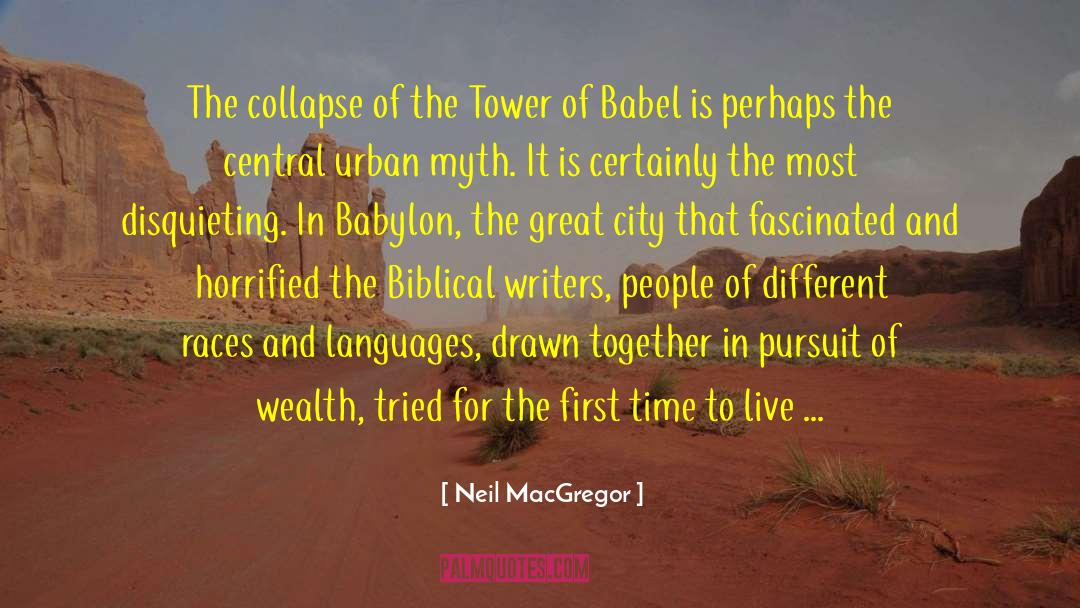 Neil MacGregor Quotes: The collapse of the Tower