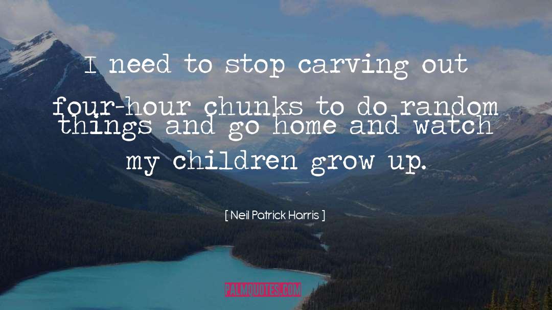 Neil Patrick Harris Quotes: I need to stop carving