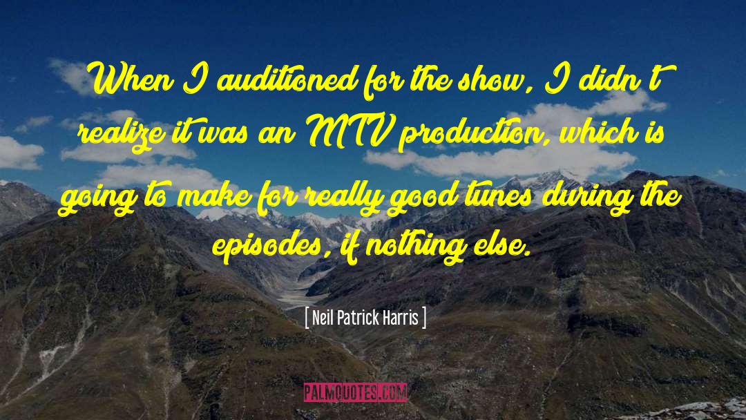 Neil Patrick Harris Quotes: When I auditioned for the