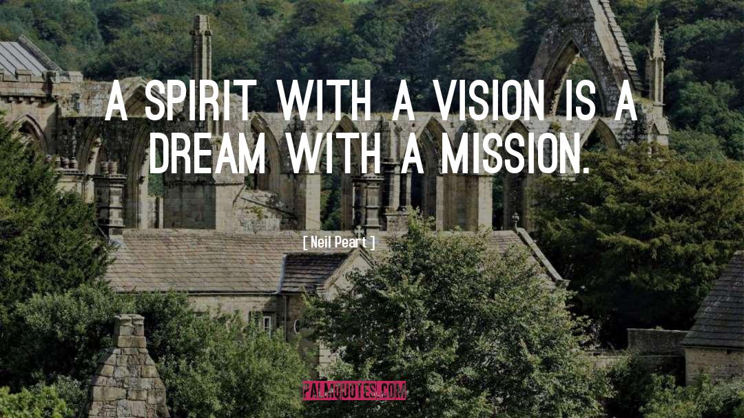 Neil Peart Quotes: A spirit with a vision