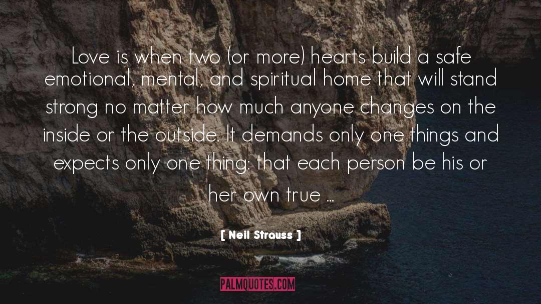 Neil Strauss Quotes: Love is when two (or