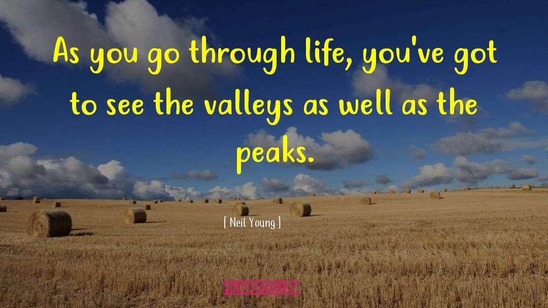 Neil Young Quotes: As you go through life,