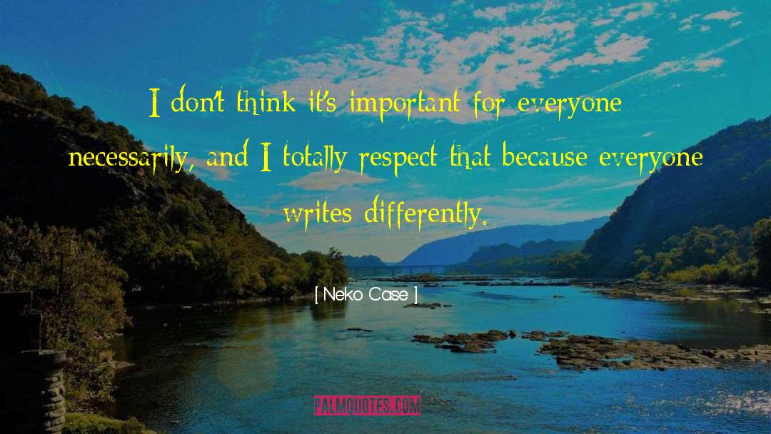 Neko Case Quotes: I don't think it's important