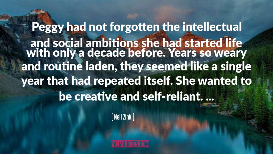 Nell Zink Quotes: Peggy had not forgotten the