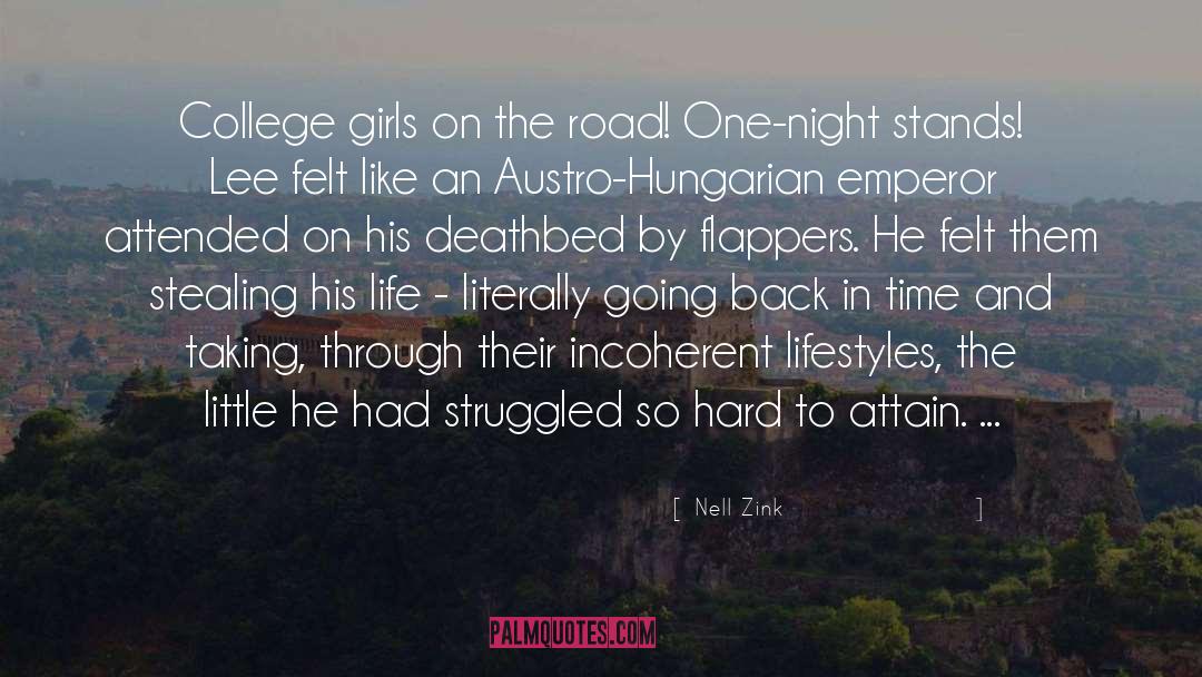 Nell Zink Quotes: College girls on the road!