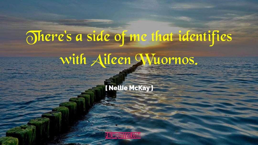 Nellie McKay Quotes: There's a side of me