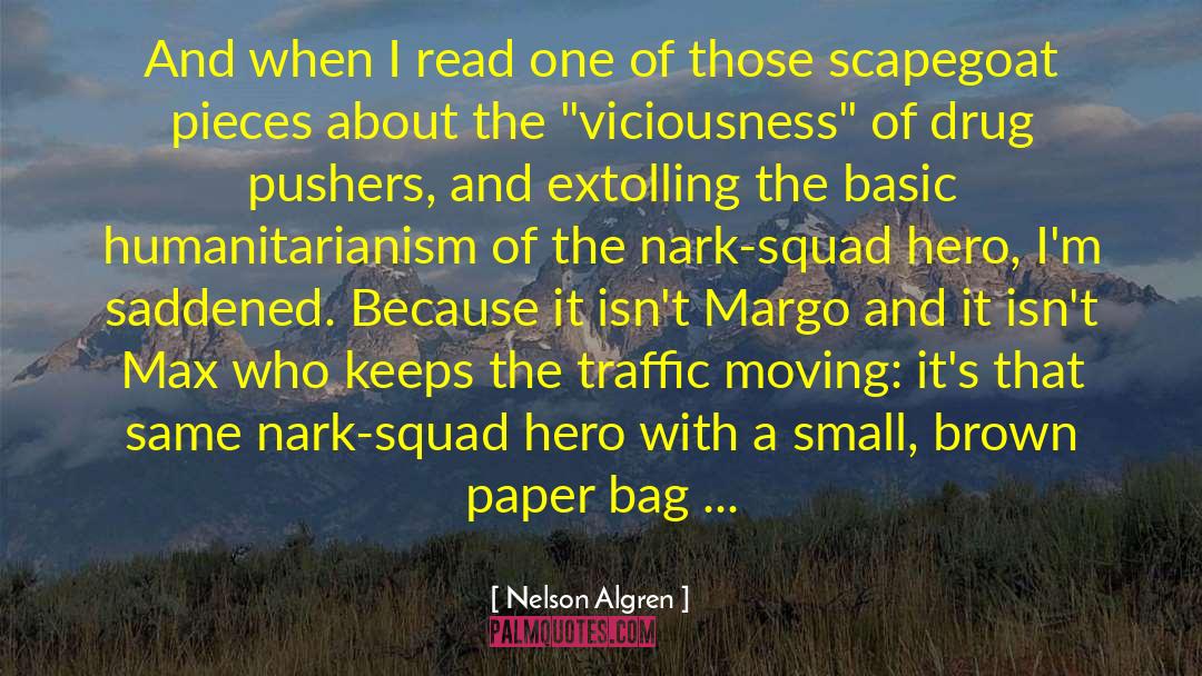 Nelson Algren Quotes: And when I read one