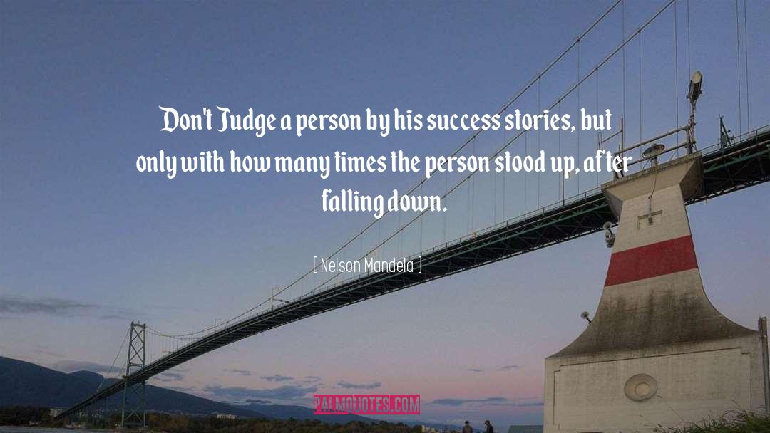 Nelson Mandela Quotes: Don't Judge a person by