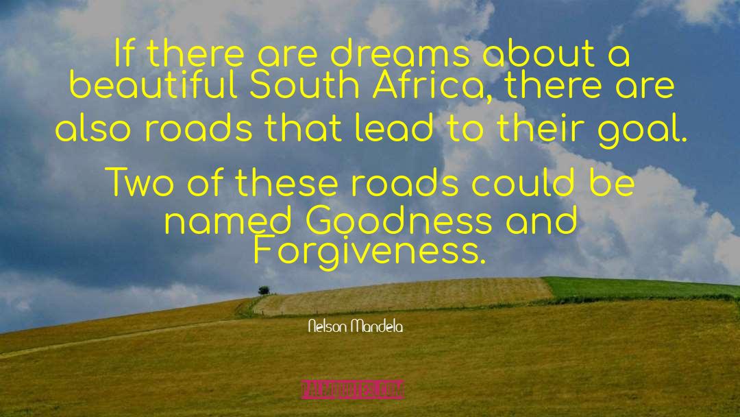 Nelson Mandela Quotes: If there are dreams about