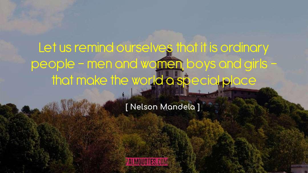 Nelson Mandela Quotes: Let us remind ourselves that