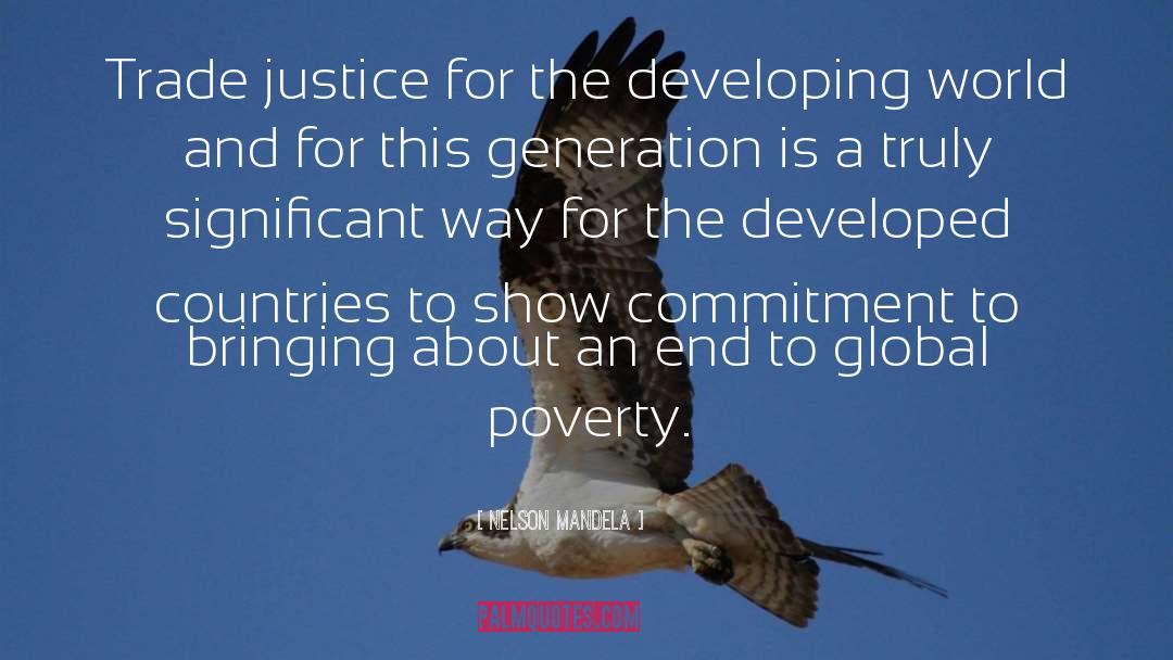 Nelson Mandela Quotes: Trade justice for the developing