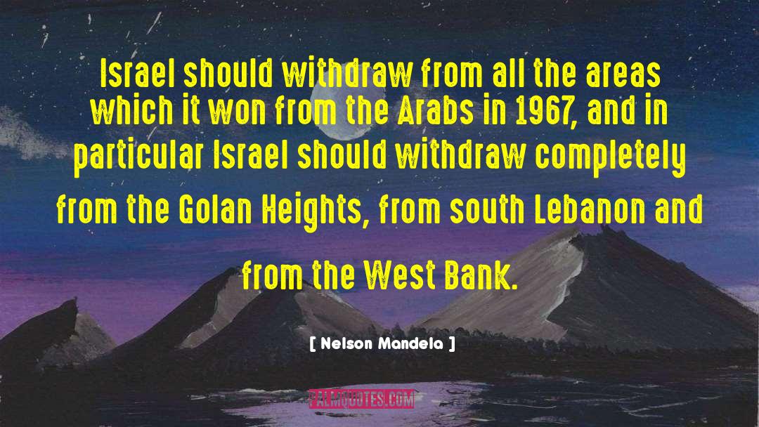 Nelson Mandela Quotes: Israel should withdraw from all