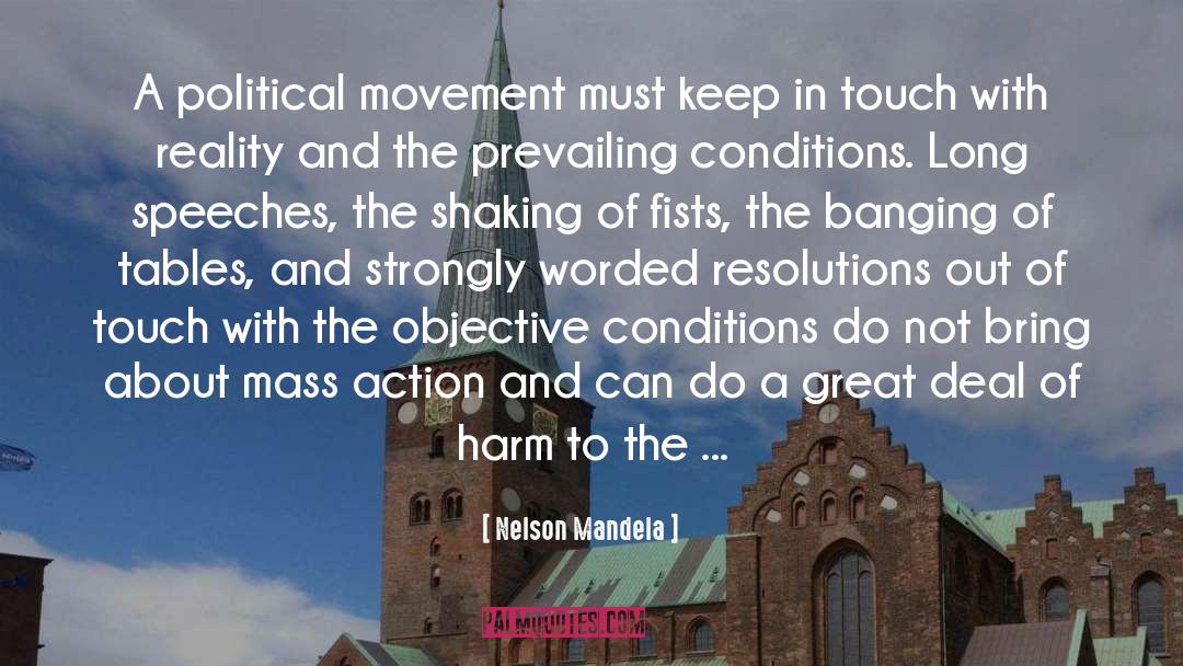 Nelson Mandela Quotes: A political movement must keep