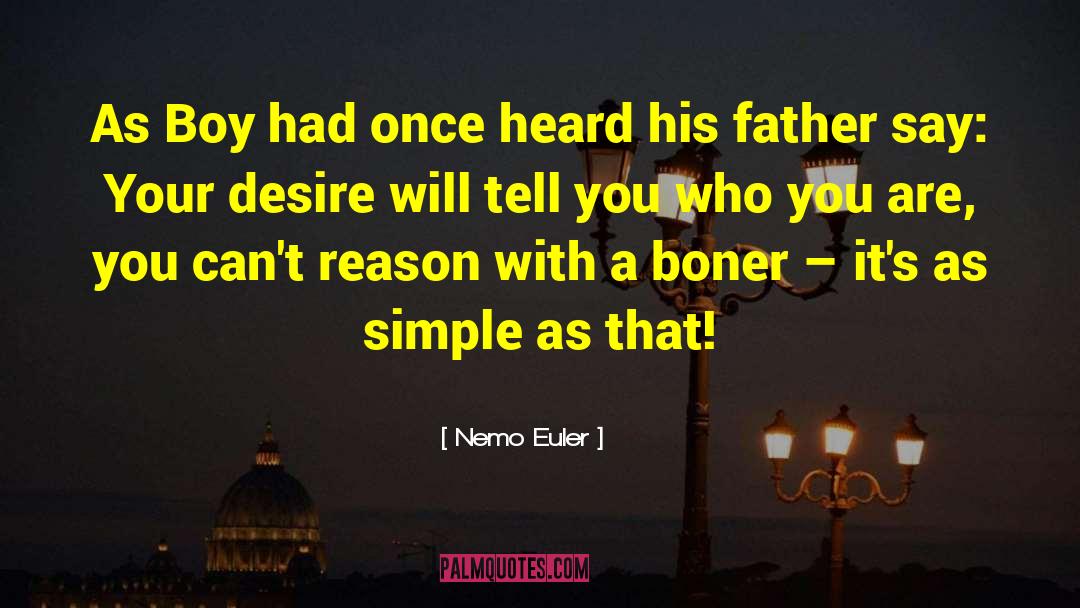 Nemo Euler Quotes: As Boy had once heard