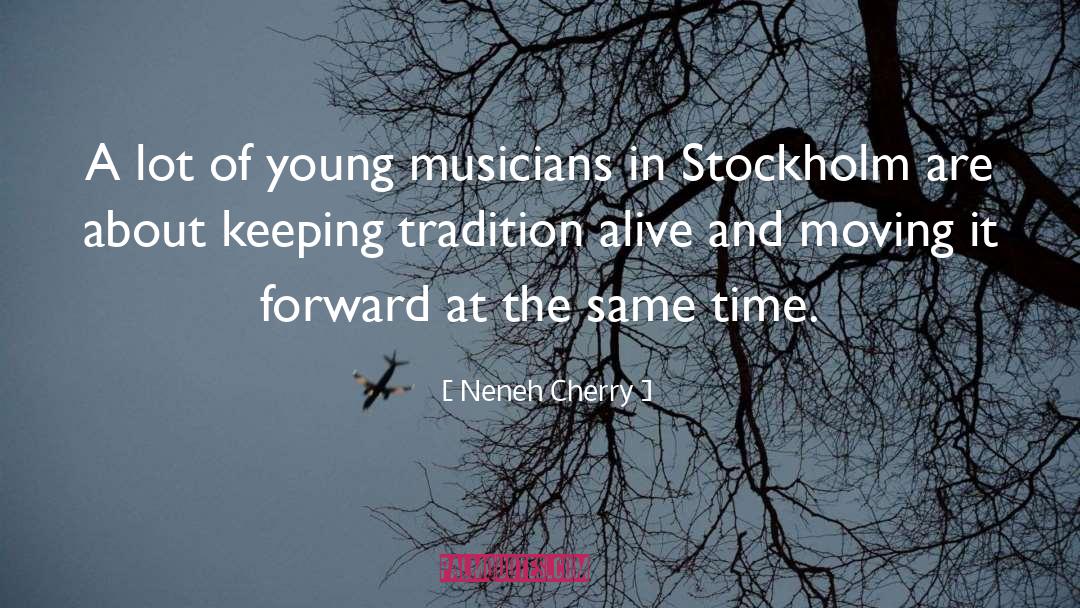 Neneh Cherry Quotes: A lot of young musicians