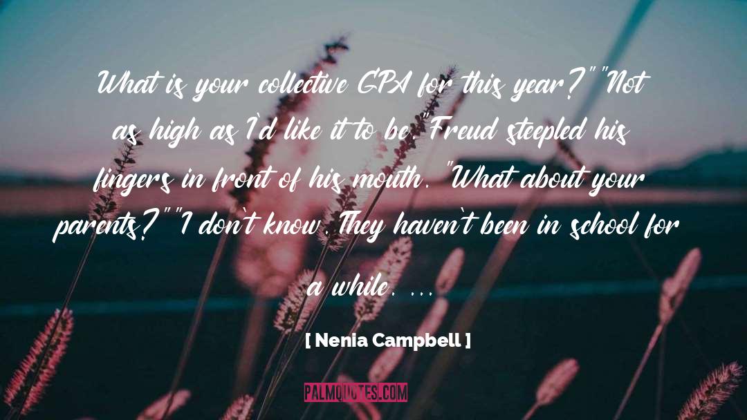 Nenia Campbell Quotes: What is your collective GPA