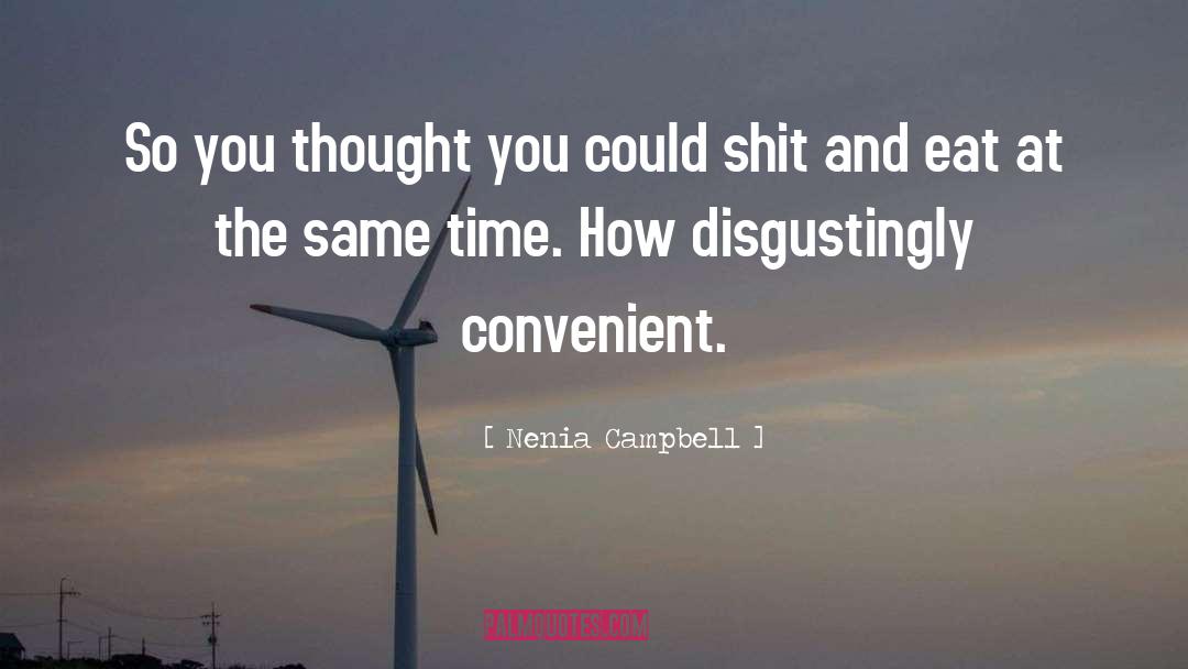 Nenia Campbell Quotes: So you thought you could