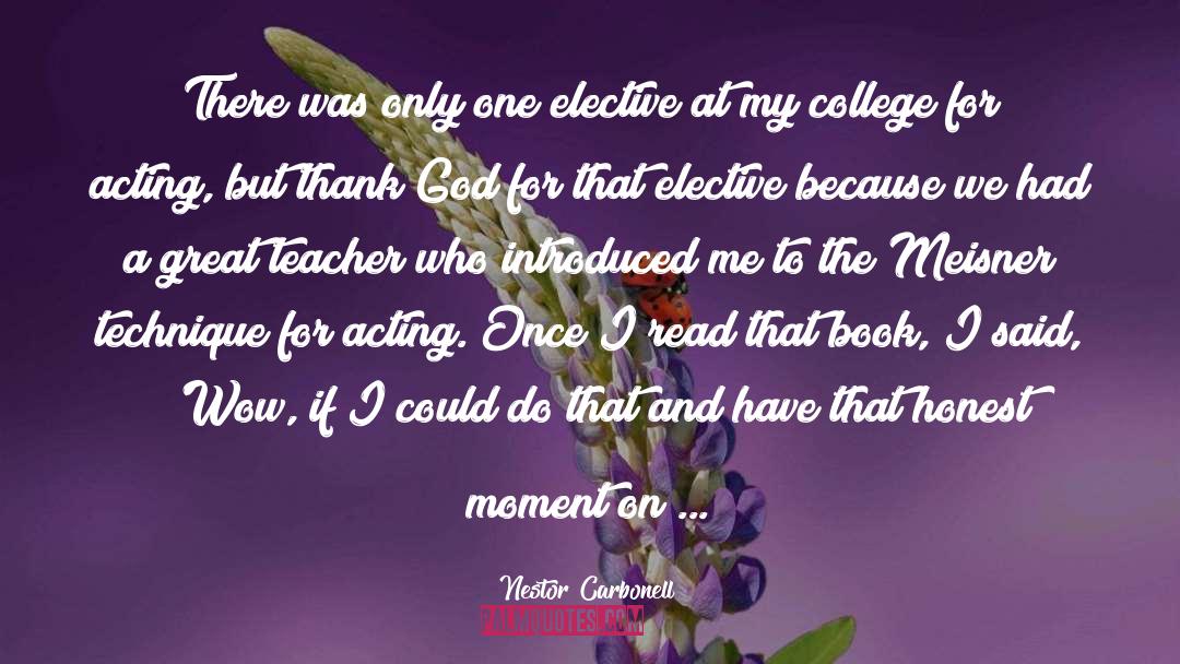 Nestor Carbonell Quotes: There was only one elective