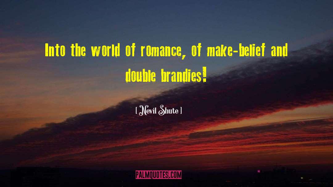 Nevil Shute Quotes: Into the world of romance,
