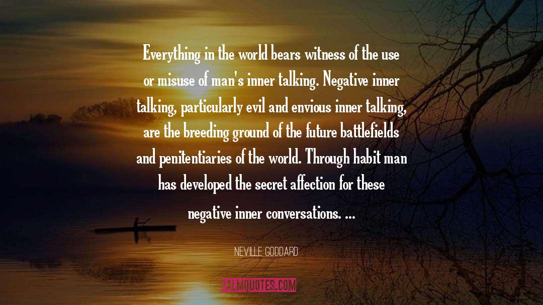 Neville Goddard Quotes: Everything in the world bears