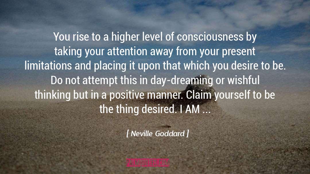 Neville Goddard Quotes: You rise to a higher