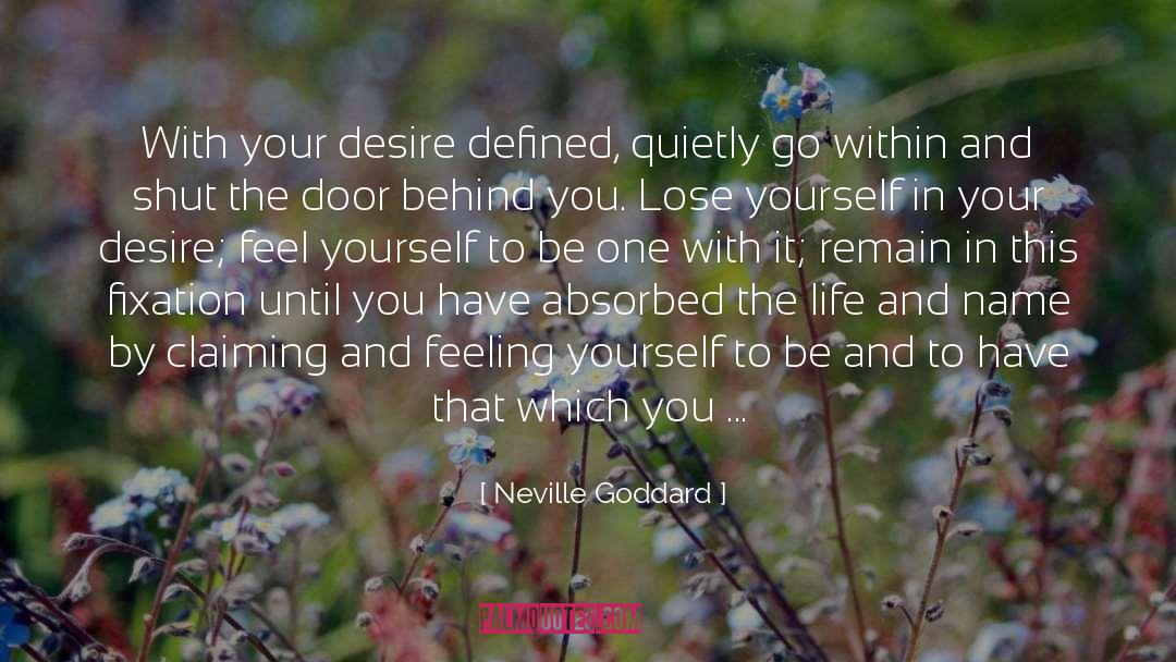 Neville Goddard Quotes: With your desire defined, quietly