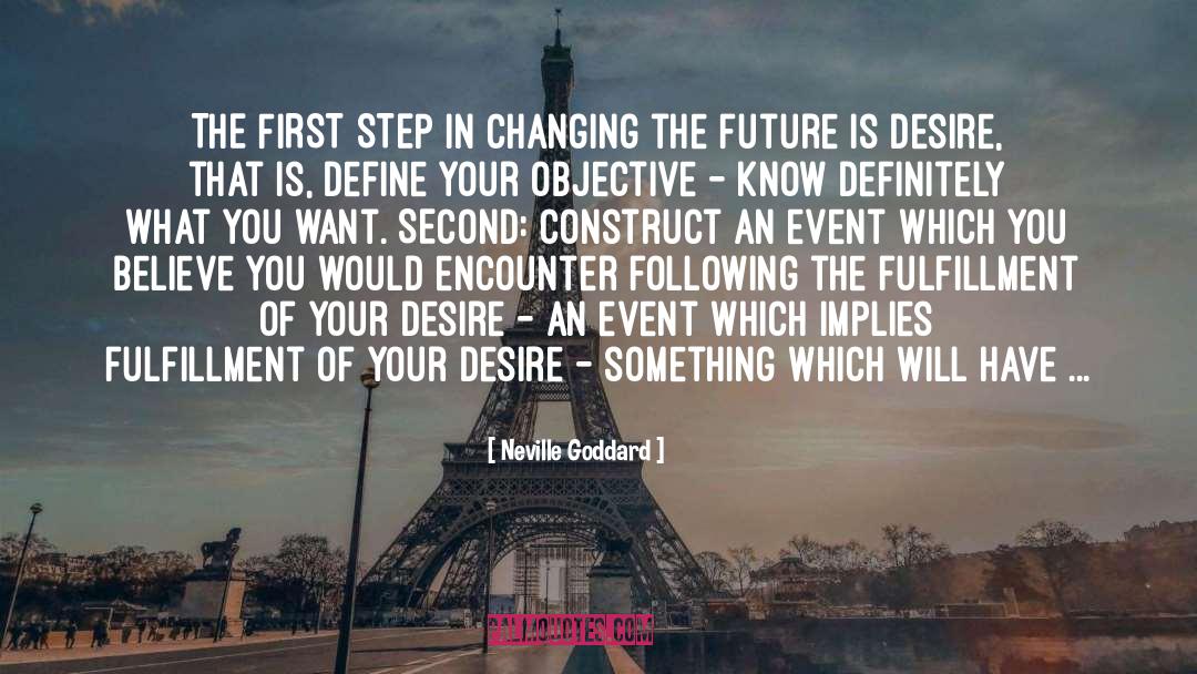 Neville Goddard Quotes: THE FIRST STEP in changing