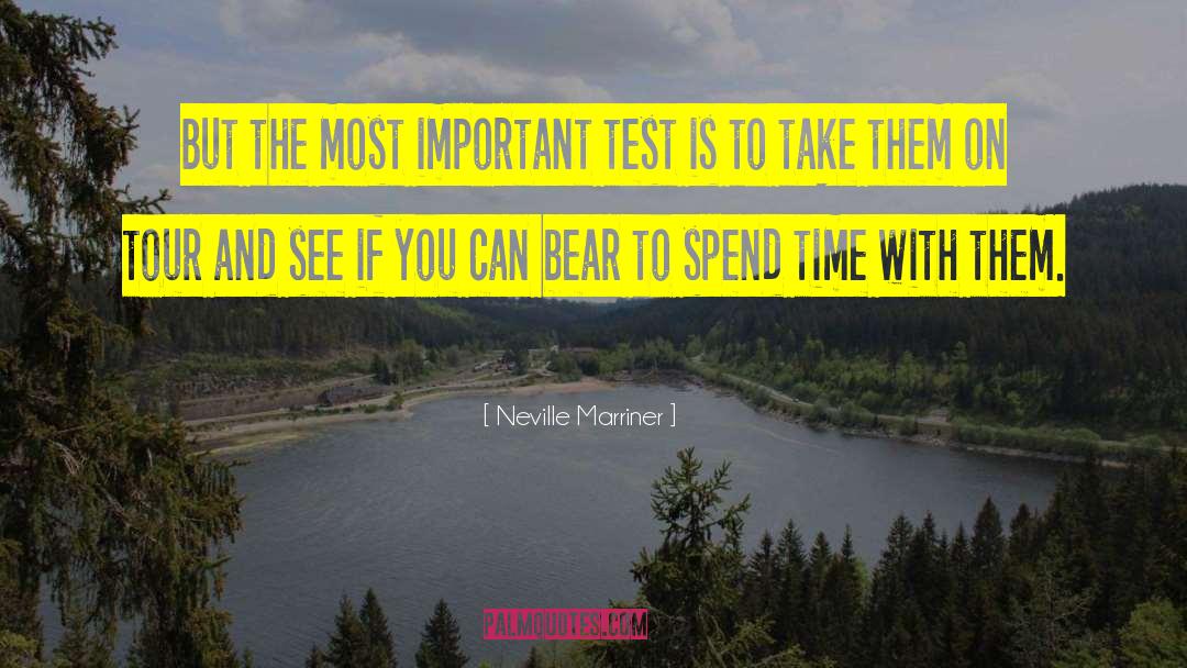 Neville Marriner Quotes: But the most important test