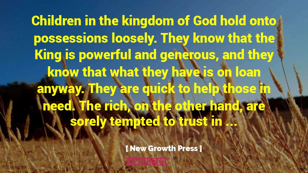 New Growth Press Quotes: Children in the kingdom of