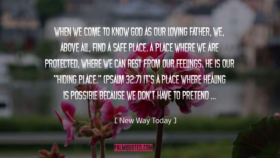 New Way Today Quotes: When we come to know