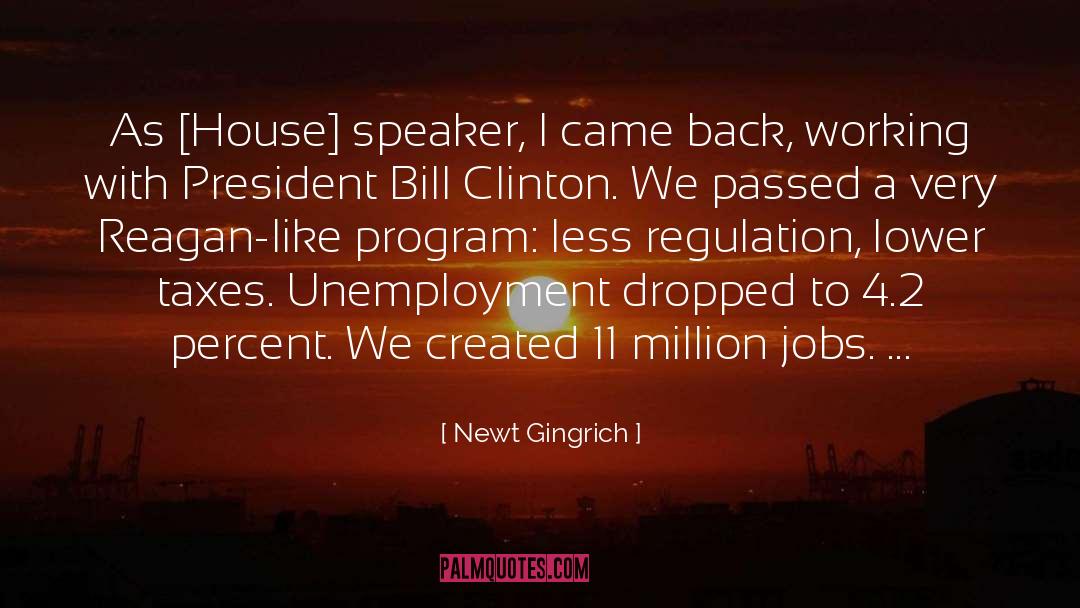 Newt Gingrich Quotes: As [House] speaker, I came