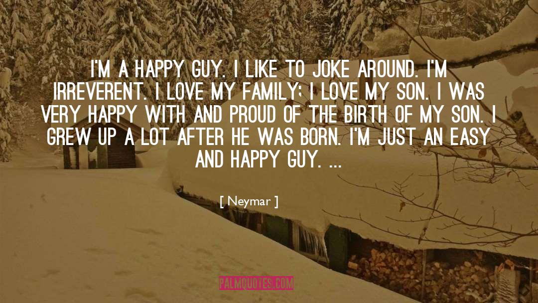 Neymar Quotes: I'm a happy guy. I