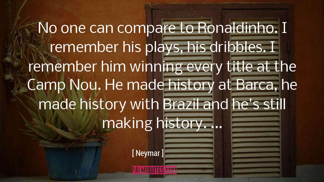 Neymar Quotes: No one can compare to