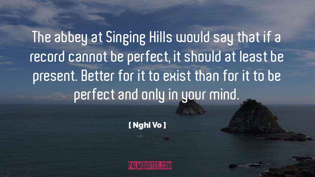 Nghi Vo Quotes: The abbey at Singing Hills