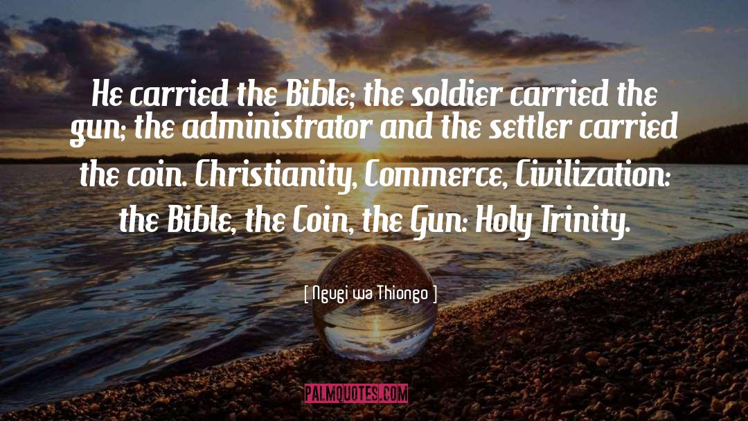 Ngugi Wa Thiongo Quotes: He carried the Bible; the