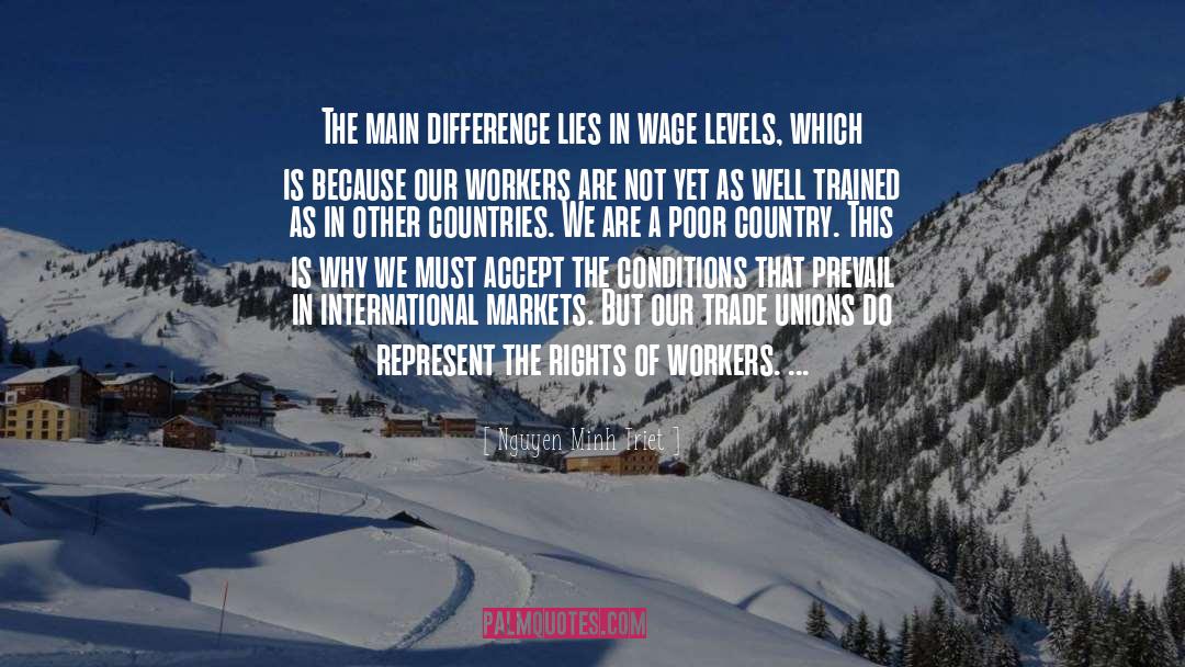 Nguyen Minh Triet Quotes: The main difference lies in
