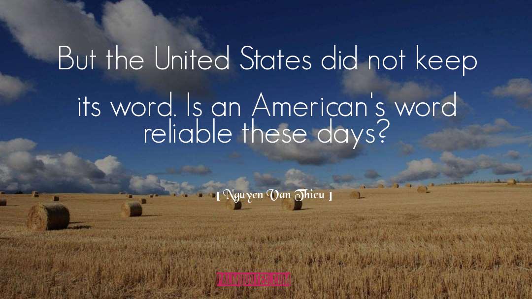 Nguyen Van Thieu Quotes: But the United States did