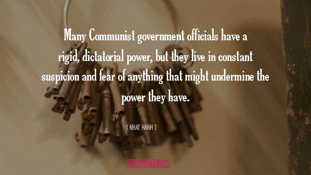 Nhat Hanh Quotes: Many Communist government officials have
