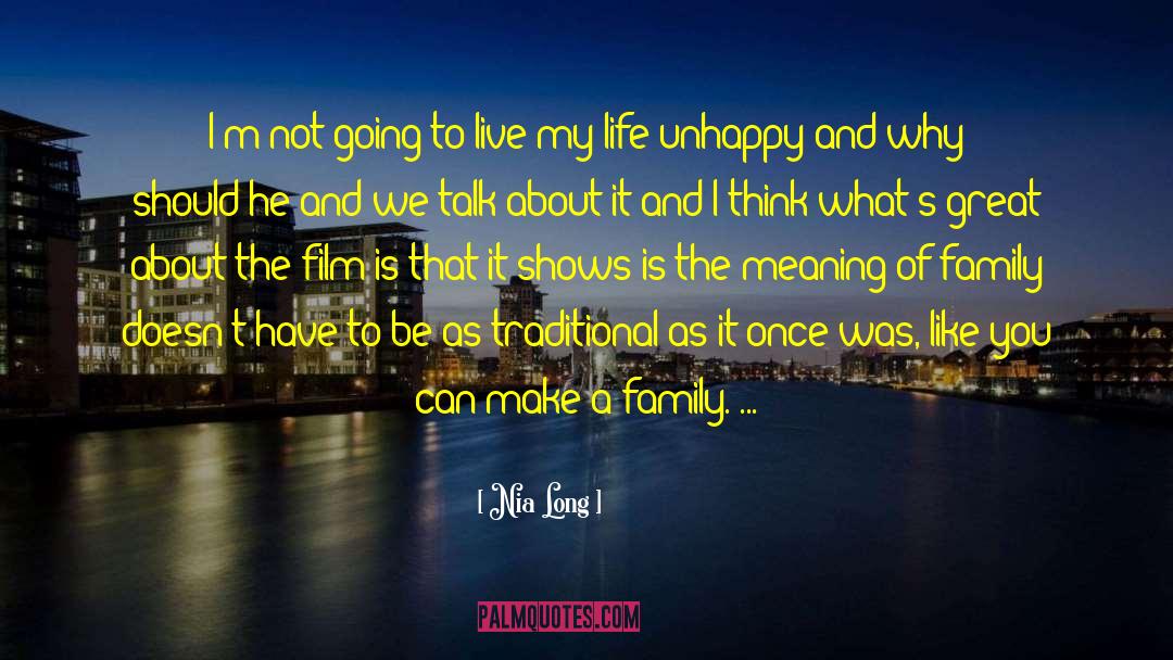 Nia Long Quotes: I'm not going to live