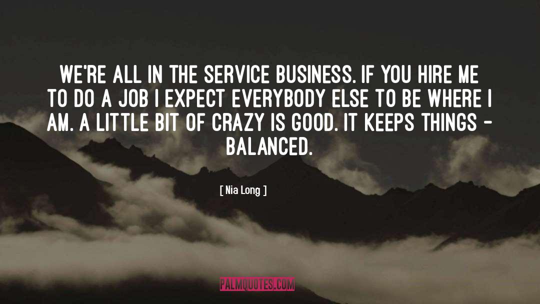 Nia Long Quotes: We're all in the service