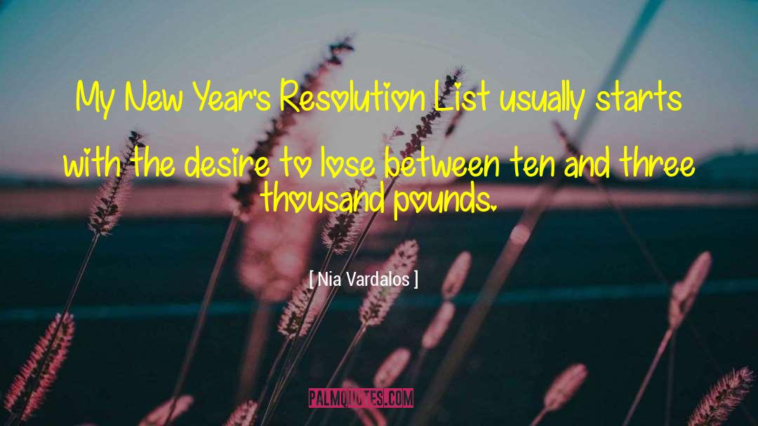 Nia Vardalos Quotes: My New Year's Resolution List