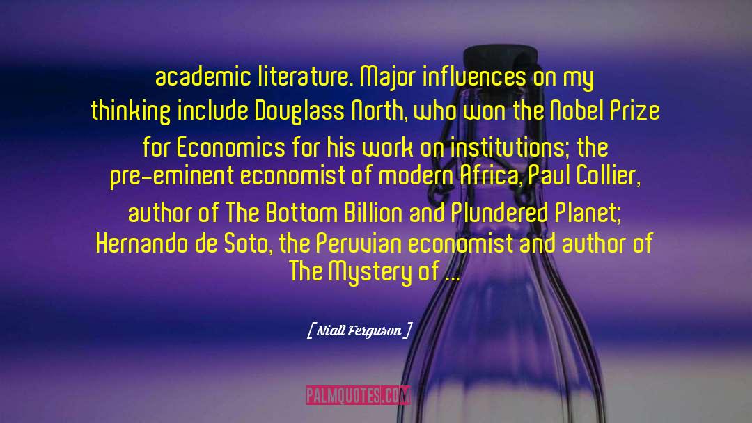 Niall Ferguson Quotes: academic literature. Major influences on