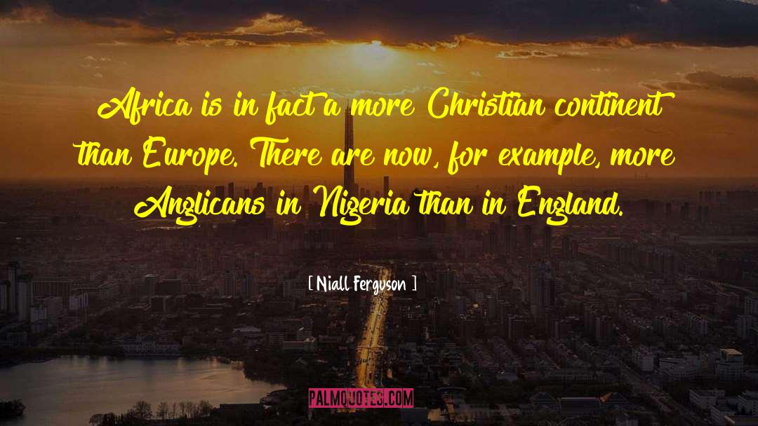 Niall Ferguson Quotes: Africa is in fact a