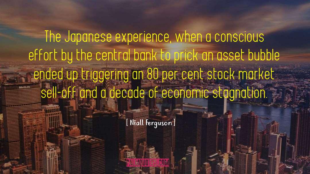 Niall Ferguson Quotes: The Japanese experience, when a