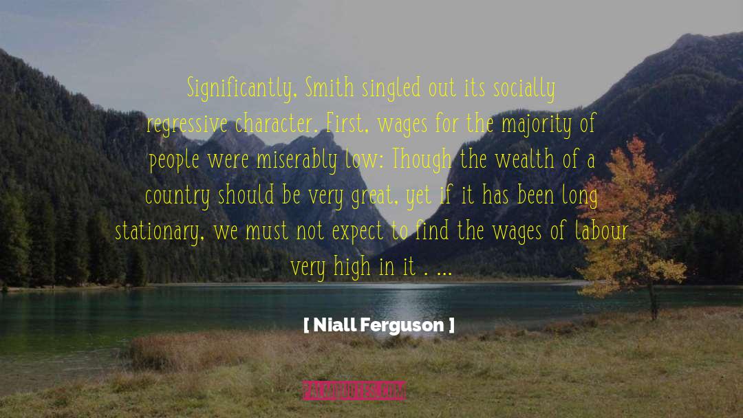 Niall Ferguson Quotes: Significantly, Smith singled out its