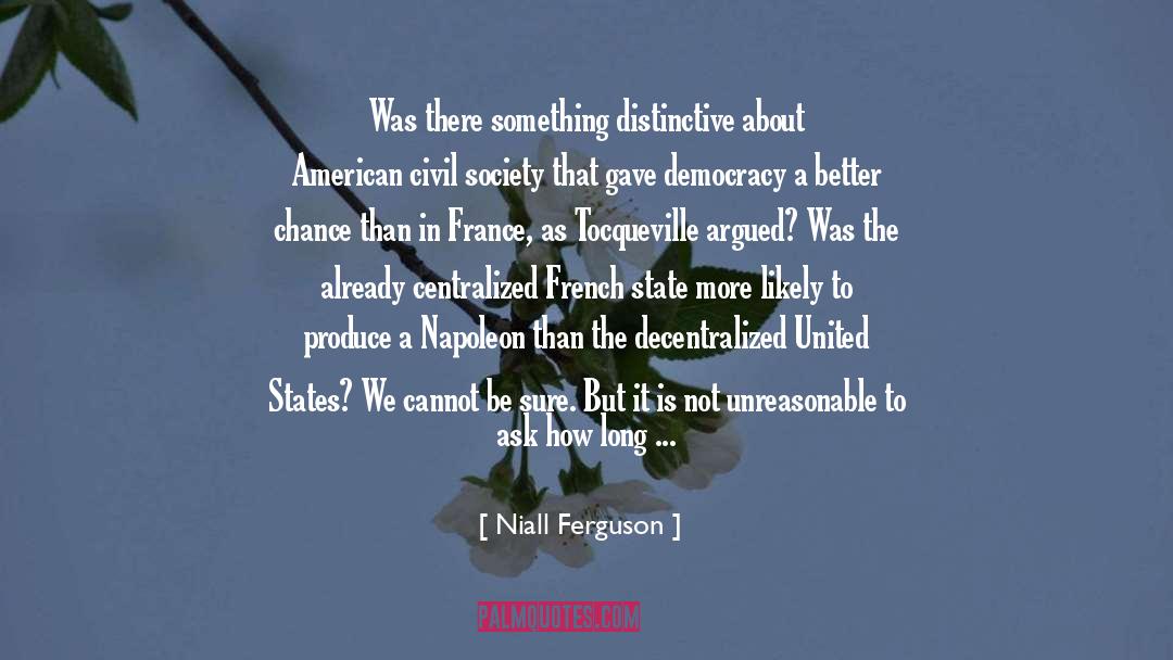 Niall Ferguson Quotes: Was there something distinctive about