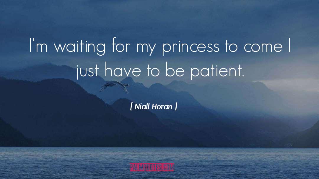 Niall Horan Quotes: I'm waiting for my princess