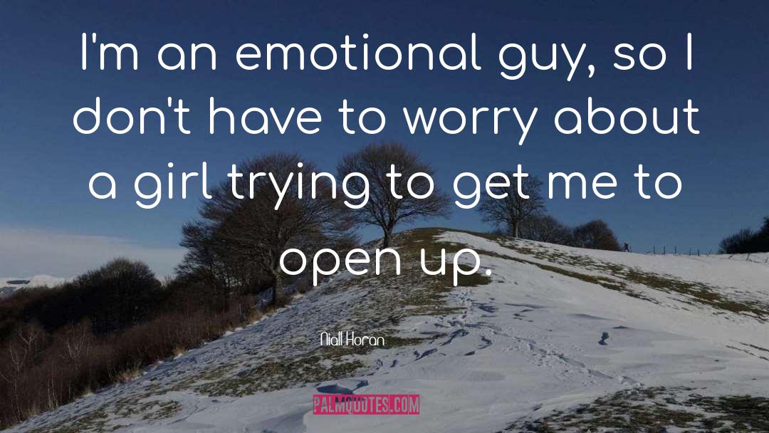 Niall Horan Quotes: I'm an emotional guy, so