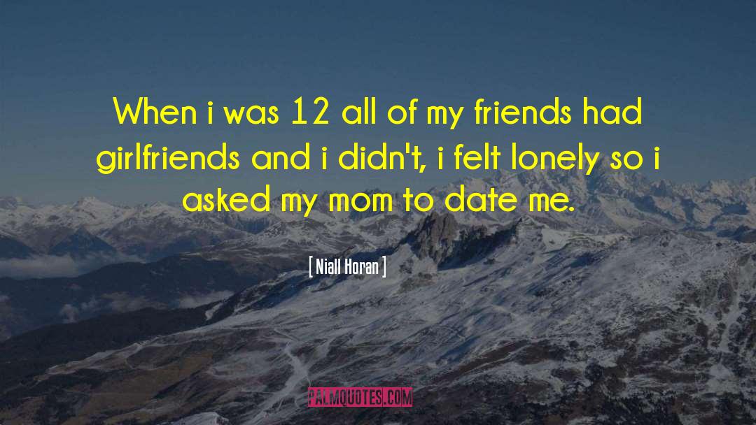 Niall Horan Quotes: When i was 12 all